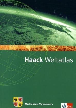Haack Weltatlas. Ausgabe Mecklenburg-Vorpommern Sekundarstufe I: Atlas Klasse 5-10: Ausgezeichnet mit dem IF Communication Design Award 2008. Sekundarstufe I
