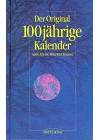 Der Original hundertjährige Kalender