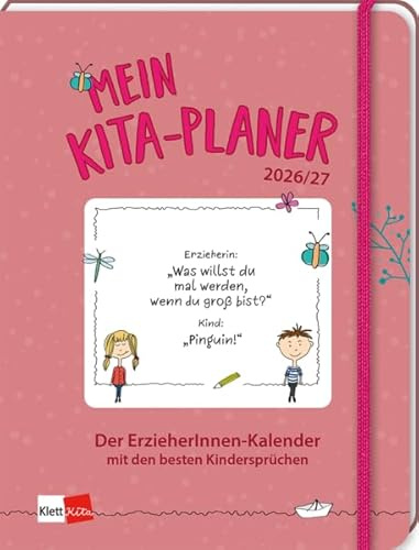 Mein Kita-Planer 2026/27 - Der ErzieherInnen-Kalender mit den besten Kindersprüchen (Klett Kita Arbeitshilfen)