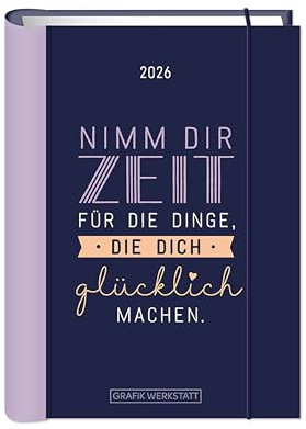 Terminplaner 2026 Nimm dir Zeit: Terminplaner Hardcover