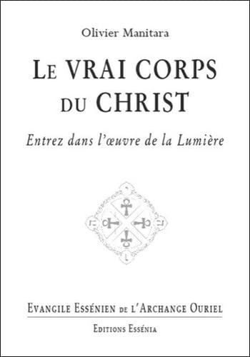 Evangile Essénien - T28 - Le vrai corps du Christ