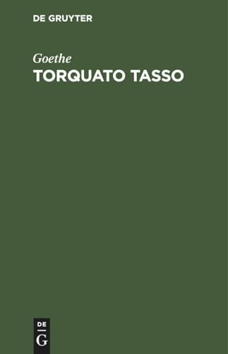 Torquato Tasso: Ein Schauspiel