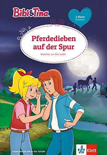 Bibi und Tina: Pferdedieben auf der Spur – für Erstleser in der 2. Klasse, ab 7 Jahren