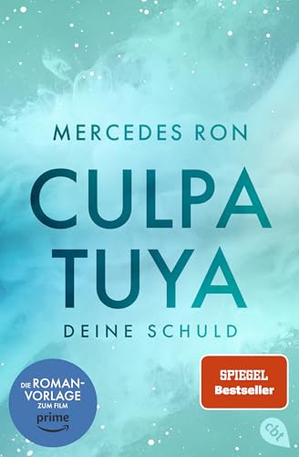 Culpa Tuya – Deine Schuld: Jetzt neu verfilmt auf Prime Video! Band 2 der #BookTok-Bestseller-Reihe: eine Enemies-to-Lovers Romance über verbotene Liebe (Die Culpa-Mía-Reihe, Band 2)