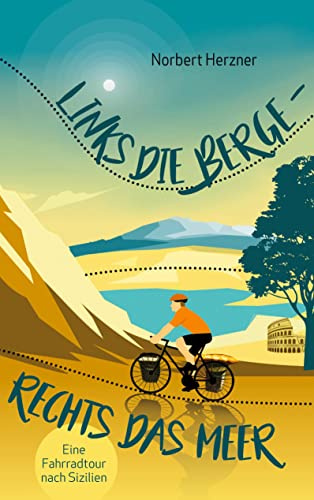 Links die Berge - Rechts das Meer: Fahrradtour nach Sizilien