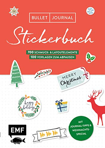 Bullet Journal – Stickerbuch Merry Christmas: 700 weihnachtliche Schmuckelemente: Easy Setups für deinen Planer mit 100 Vorlagen zum Abpausen – Alle Aufkleber mit beschreibbarer Oberfläche