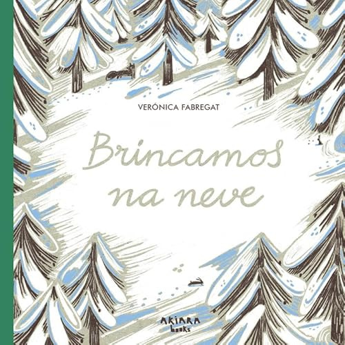 Brincamos na neve: 3 (Akimira)