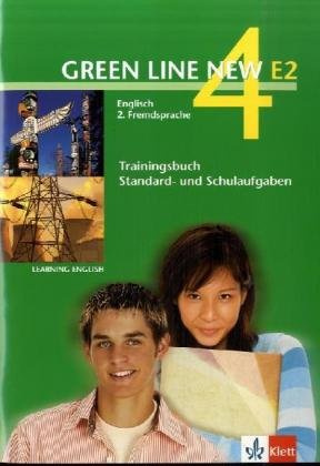 Green Line NEW E2: Trainingsbuch Standard- und Schulaufgaben, Heft mit Audio-CD Band 4: 8. oder 9 Schuljahr