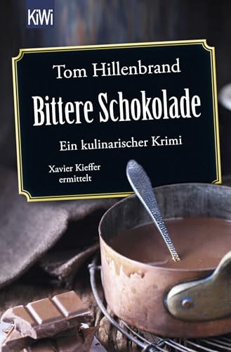 Bittere Schokolade: Ein kulinarischer Krimi: 6