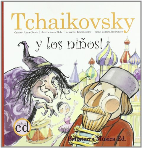 Tchaikovsky y los niños -Los Grandes Compositores Y Los Ninos