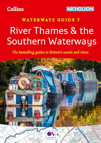 River Thames and the Southern Waterways: For everyone with an interest in Britain’s canals and rivers (Collins Nicholson Waterways Guides)