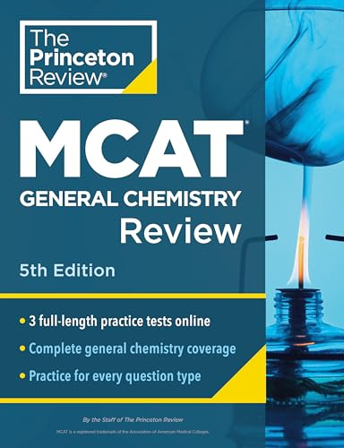 Princeton Review MCAT General Chemistry Review, 5th Edition: Complete Content Prep + Practice Tests (Graduate School Test Preparation)