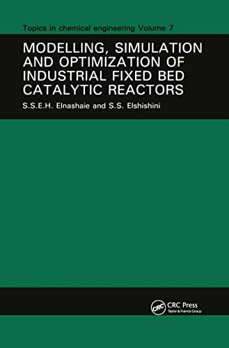 Modelling, Simulation and Optimization of Industrial Fixed Bed Catalytic Reactors