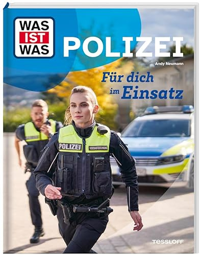 WAS IST WAS Polizei – Für dich im Einsatz | Alles über Polizeiberuf, Spezialeinheiten und Spurensicherung | Kindersachbuch ab 8 Jahren (WAS IST WAS Das Original)