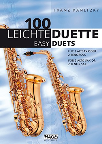 100 leichte Duette für 2 Saxophone: Notenbuch in Bb