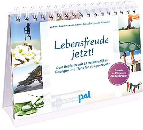Lebensfreude jetzt!: Dein Begleiter mit 52 Denkanstößen, Sprüchen, Übungen und Tipps für das ganze Jahr. Ewiger Kalender passend zum Lebensfreude-Kalender. Geschenk für viele Gelegenheiten