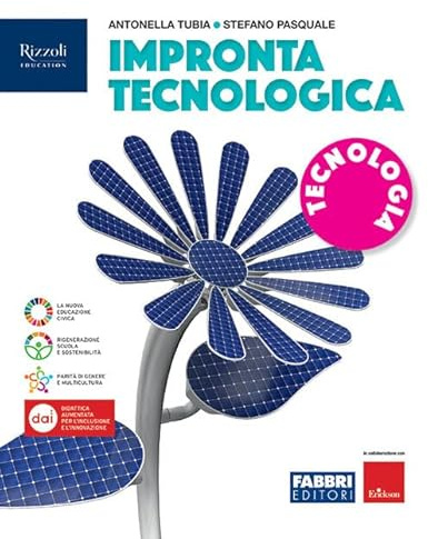 Impronta tecnologica. Disegno. Con Tavole, Tecnologia. Per la Scuola media. Con e-book. Con espansione online