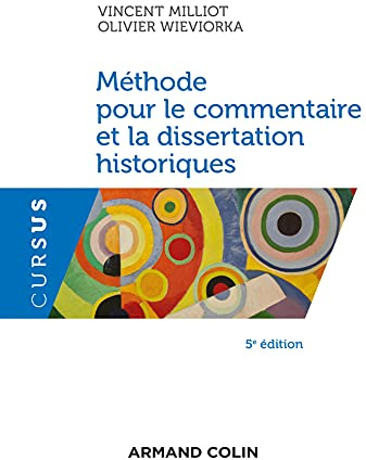 Méthode pour le commentaire et la dissertation historiques - 5e éd.
