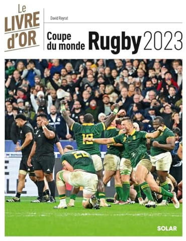 Coupe du monde de Rugby: Le livre d'or