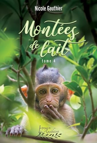 Montees de lait tome 4