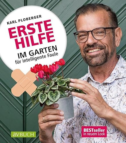 Erste Hilfe im Garten für intelligente Faule (avBuch im Cadmos Verlag: im Cadmos Verlag)