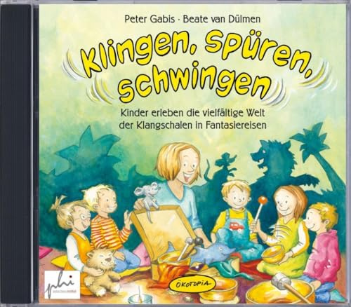 Klingen, spüren, schwingen: Kinder erleben die vielfältige Welt der Klangschalen in Fantasiereisen