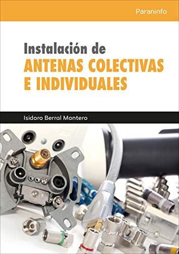 Instalación de antenas colectivas e individuales (Electricidad y Electrónica)