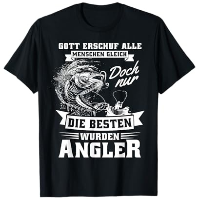 Gott erschuf alle Menschen gleich besten wurden Angler T-Shirt