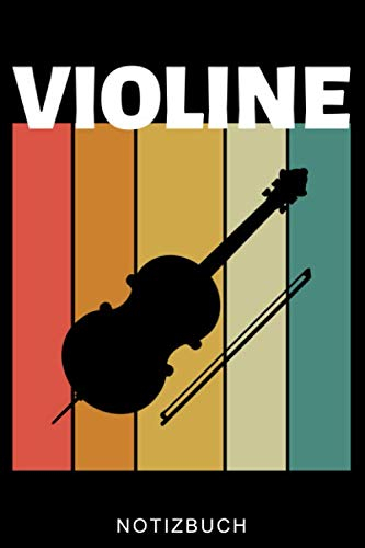 VIOLINE NOTIZBUCH: A5 TAGEBUCH für Violinisten | Geige Violine Buch | Geigenbuch für Anfänger Erwachsene Kinder | Violinenspieler | Geigenbuch | Geigenlehrer