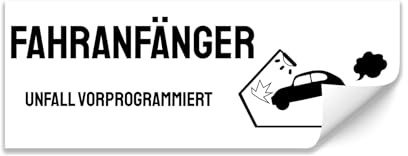 Finest Folia Fahranfänger Aufkleber Anfänger Sticker für Auto Motorrad Bus LKW Anfängerin Autoaufkleber wetterfest selbstklebend R214 (Motiv 15)