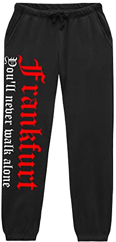 Frankfurt Never Walk Alone Jogginghose | Frankfurt Hose Frankfurt Fanartikel Ultras Sport Frankfurt Geschenk | M1
