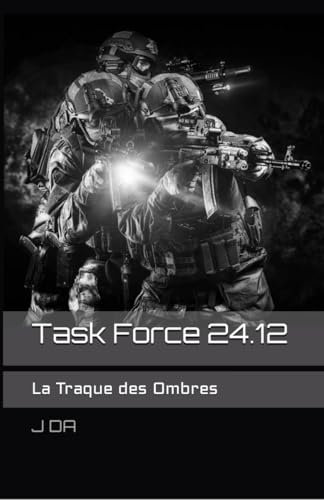 Task Force 24.12: La Traque des Ombres
