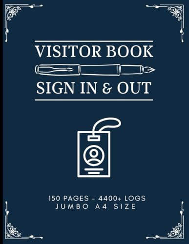 Visitor Book Sign In and Out: Jumbo A4 150 Page Register for Guests & Visitors to Log Visits to Offices, Business & Other Workplaces.