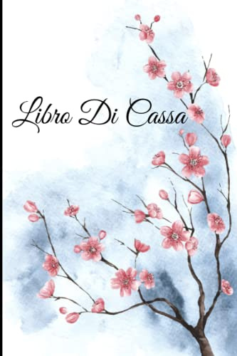 Libro Di Cassa Semplice: Quaderno dei conti semplice da compilare | Diario di contabilità | Entrate - Uscite | Ideale per i proprietari di piccole imprese e lavoratori autonomi | 110 Pagine - DIN A5