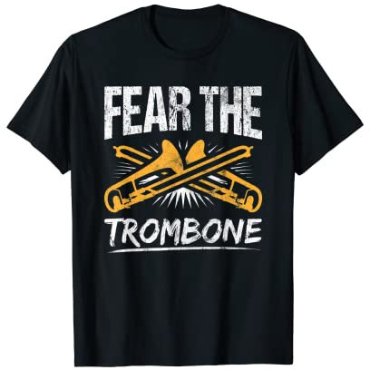 Marching Band Jazz Fear The Posaune T-Shirt