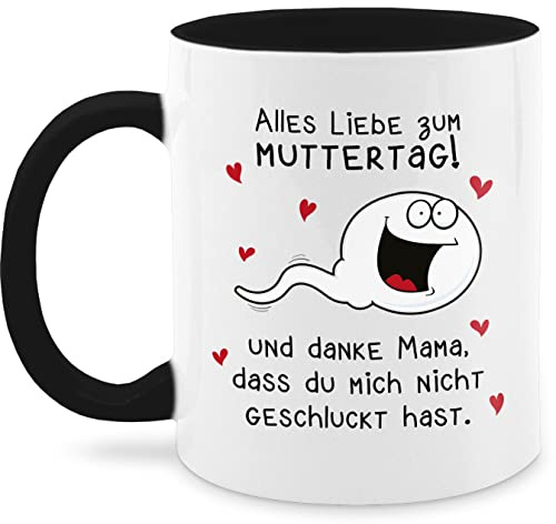 Tasse Tassen 325ml - Alles Liebe zum Muttertag Danke Mama dass du mich nicht geschluckt hast - 325 ml - Schwarz - das muttertagsgeschenke muttertagsgeschen häferl muttertagsgeschenk