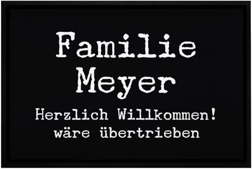 MoonWorks® Fußmatte mit Spruch Herzlich willkommen wäre übertrieben personalisiert Familie und Wunsch-Name rutschfest & waschbar Weiss 60x40cm