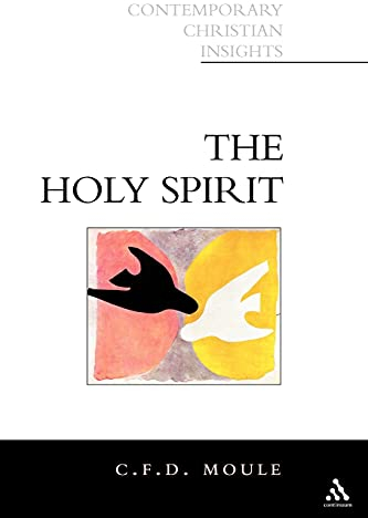 The Holy Spirit: Contemporary Christian Insights