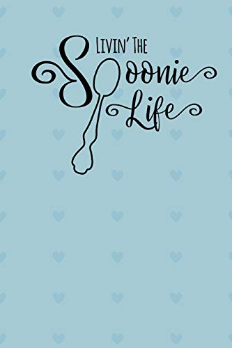 Livin' The Spoonie Life: A Notebook for Those LIving With Chronic Illness