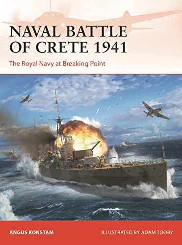 Naval Battle of Crete 1941: The Royal Navy at Breaking Point: 388