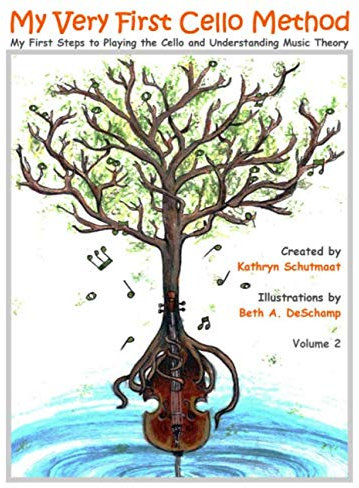 My Very First Cello Method, Vol. 2: My First Steps to Playing the Cello and Understanding Music Theory
