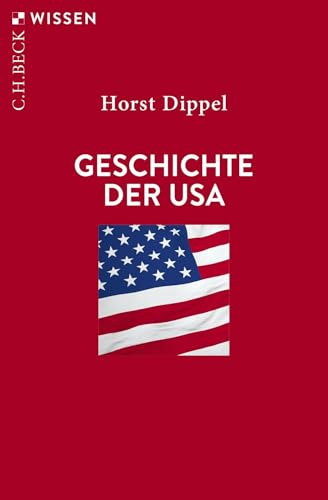 Geschichte der USA (C.H.BECK Wissen)