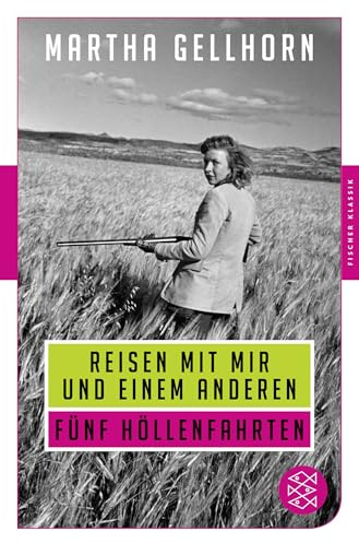 Reisen mit mir und einem Anderen: Fünf Höllenfahrten (Fischer Klassik)