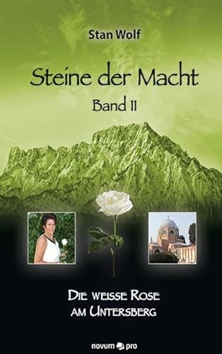 Steine der Macht – Band 11: Die weiße Rose am Untersberg