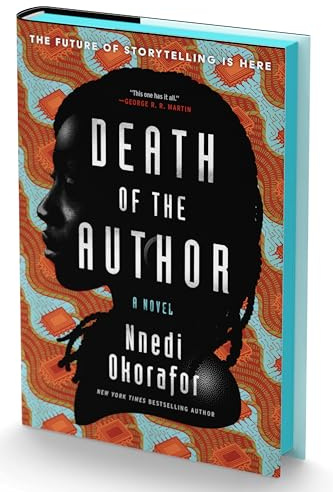 Death of the Author (Deluxe Limited Edition): A Stunning Africanfuturist Exploration of the Power of Humanity’s Greatest Creation: STORYTELLING