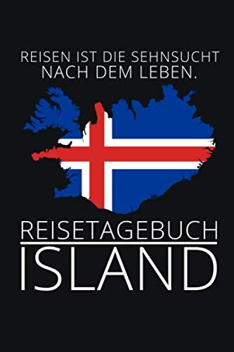 REISETAGEBUCH ISLAND: Island Notizheft | Tagebuch zum Eintragen der Erlebnisse und Erinnerungen | 120 Seiten, Punkteraster | Geschenkidee für Island Fans | Format 6x9 DIN A5 | Soft cover matt