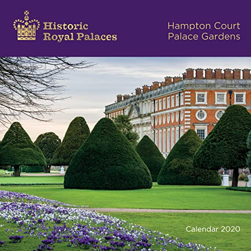 Historic Royal Palaces Hampton Court Palace Gardens Wall Calendar 2020 (Art Calendar)