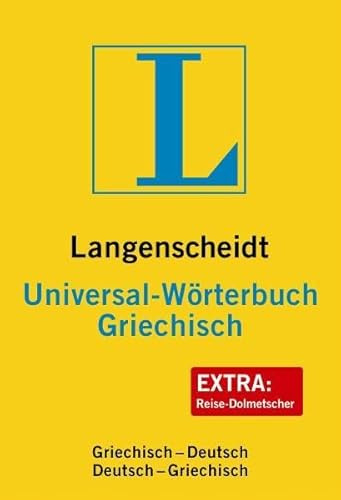 Langenscheidt Universal-Wörterbuch Griechisch: Griechisch-Deutsch/Deutsch-Griechisch