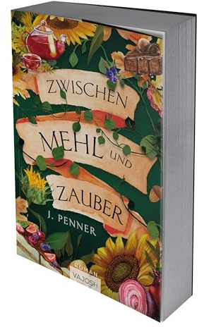 Zwischen Mehl und Zauber: Cozy Fantasy - Mit limitiertem Farbschnitt! (Adenashire)