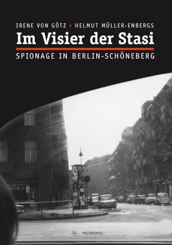 Im Visier der Stasi: Spionage in Berlin-Schöneberg
